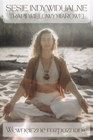 SESJA INDYWIDUALNA - Wewnętrzne rozpoznanie