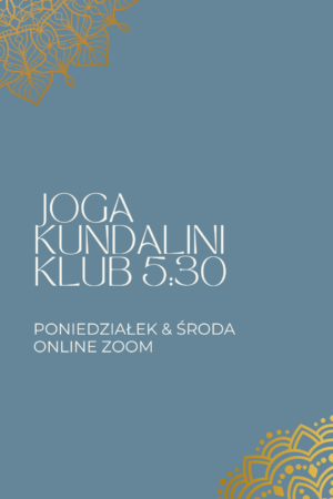JOGA KUNDALINI KLUB 5:30
